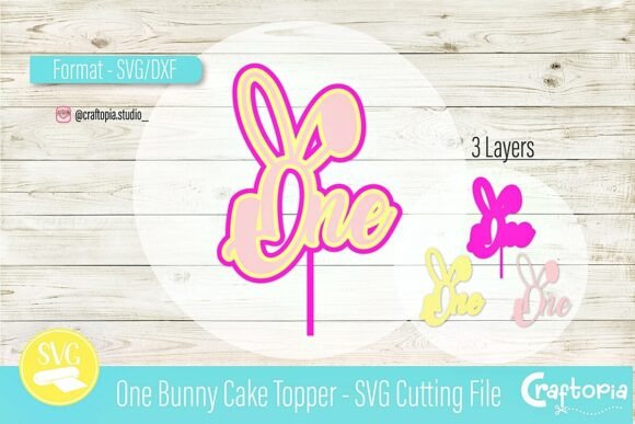 One Bunny Cake Topper SVG: First Birthday Decor